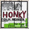 Link to artwork: Honky Folk Songs